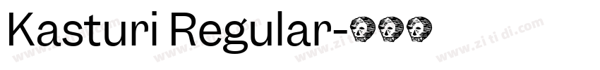 Kasturi Regular字体转换